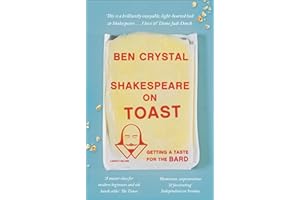 Shakespeare on Toast: Getting a Taste for the Bard