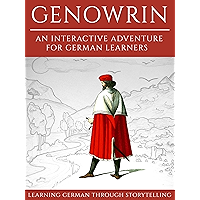 Learning German Through Storytelling: Genowrin - An Interactive Adventure For German Learners (Aschkalon 1) (German… book cover