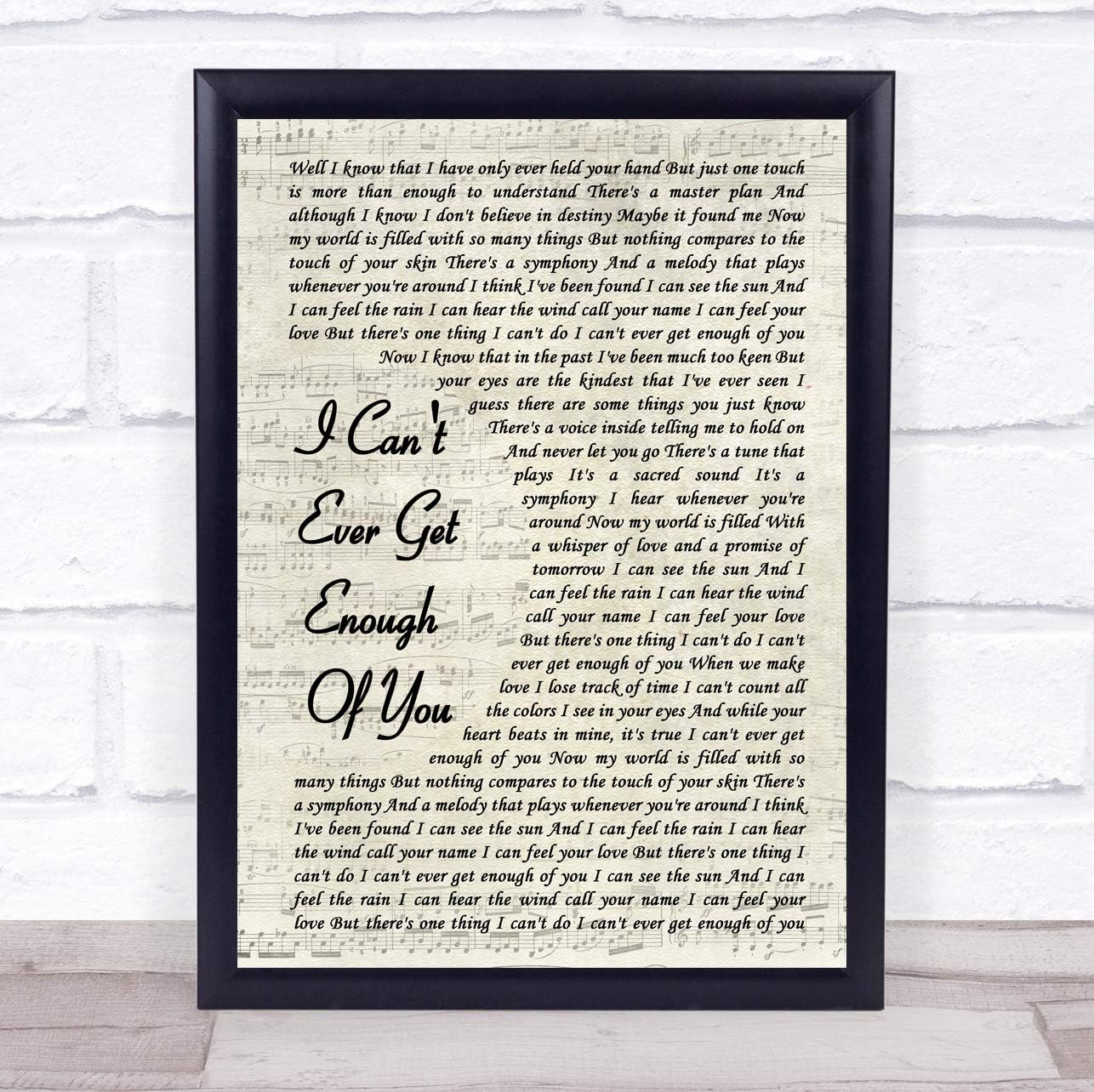 I Can't Ever Get Enough of You Vintage Script Song Lyric Print