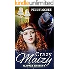 Crazy Maizy: Flapper Mystery