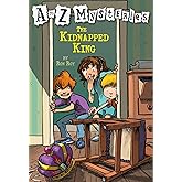 The Kidnapped King (A to Z Mysteries)