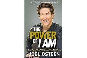 The Power of I Am: Two Words That Will Change Your Life Today