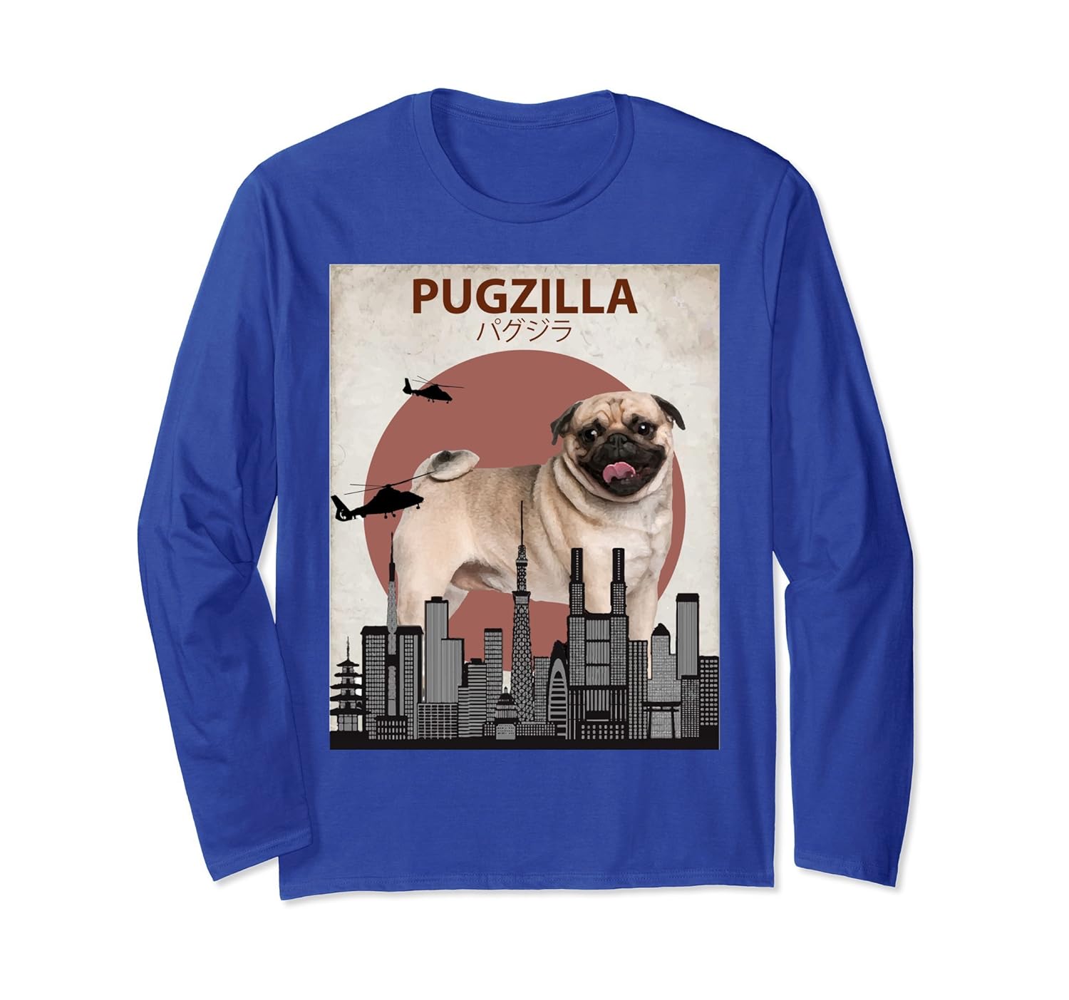 Pugzilla Funny Pug Long Sleeve T-Shirt Cute Dog Lovers Gift-Rose