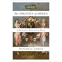 A History of Opera: The Last Four Hundred Years: Abbate