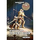 Watchers of the Throne: The Regent's Shadow (Warhammer 40,000)