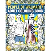 People of Walmart Adult Coloring Book: Rolling Back Dignity