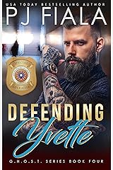 Defending Yvette (GHOST Book 4) Kindle Edition
