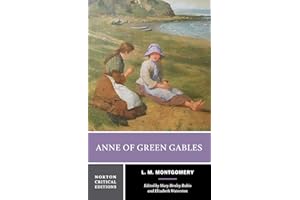 Anne of Green Gables: A Norton Critical Edition