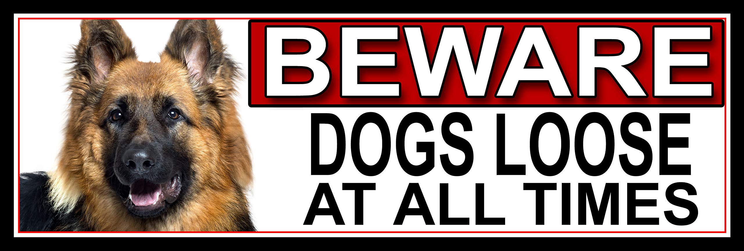 SHAWPRINT German Shepherd BEWARE DOGS LOOSE AT ALL TIMES METAL GATE SIGN 266mm x 87mm. (390H2)