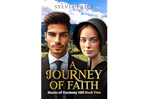 A Journey of Faith (Hearts of Harmony Hill Book Two): An Amish Romance