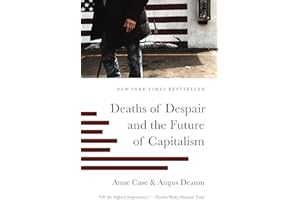 Deaths of Despair and the Future of Capitalism