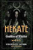 Hekate: Goddess of Witches