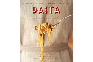 Pasta: Recipes from the Kitchen of the American Academy in Rome, Rome Sustainable Food Project