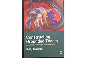 Constructing Grounded Theory: A Practical Guide Through Qualitative Analysis