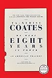 We Were Eight Years in Power: An American Tragedy