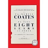 We Were Eight Years in Power: An American Tragedy