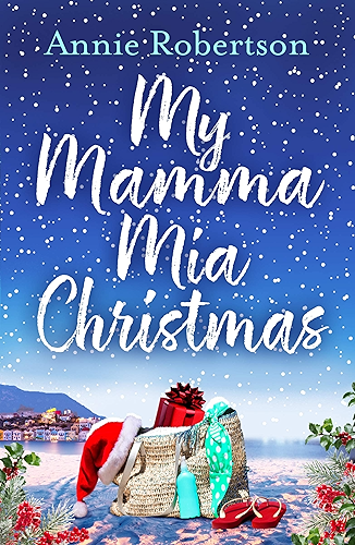 Download My Mamma Mia Christmas: Escape to Greece in this festive and feel-good short story - here we go again! (English Edition) PDF