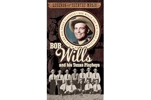 Legends Of Country Music: Bob Wills And His Texas Playboys