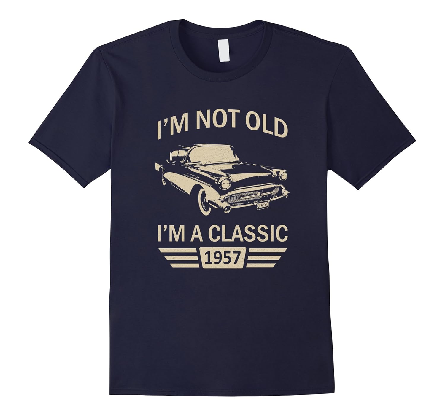 I'm Not Old I'm A Classic 1957 | Vintage 60th Birthday Tee-ANZ