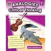 Analogies for Critical Thinking, Grade 6 from Teacher Created Resources