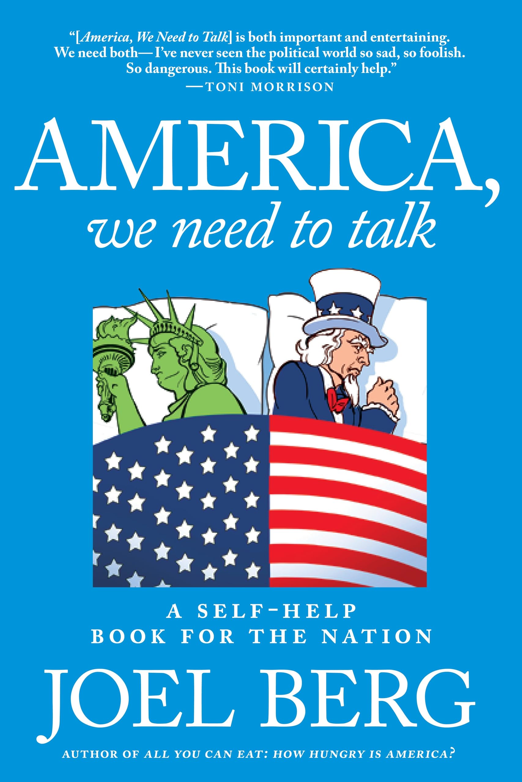 America, We Need to Talk: A Self Help Book for the Nation