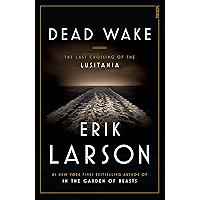 Dead Wake: the last crossing of the Lusitania book cover Dead Wake: the last crossing of the Lusitania book cover