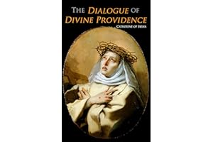 The Dialogue of Divine Providence: Spiritual Treatise