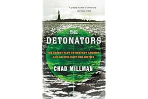 Detonators: The Secret Plot to Destroy America and an Epic Hunt for Justice
