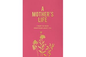 A Mother's Life: I Want To Know Everything About You