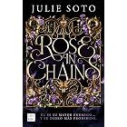 Rose in chains: Trilog&iacute;a Evermore. (Spanish Edition)