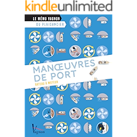 Manœuvres de port – Bateau à moteur (Le mémo Vagnon du plaisancier) (French Edition) book cover Manœuvres de port – Bateau à moteur (Le mémo Vagnon du plaisancier) (French Edition) book cover