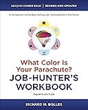 What Color Is Your Parachute? Job-Hunter's Workbook, Fourth Edition