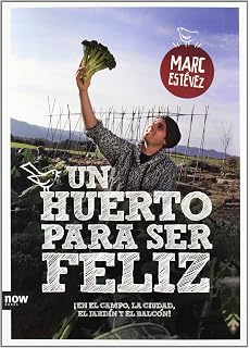 Las mejores ideas para cultivar tu huerto: Trucos y consejos para ...