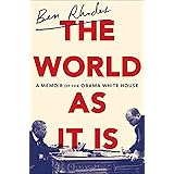 The World as It Is: A Memoir of the Obama White House