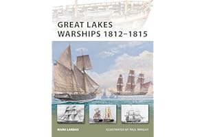 Great Lakes Warships 1812–1815 (New Vanguard, 188)