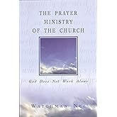 The Prayer Ministry of the Church
