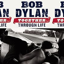 Bob Dylan/Together Through Life/米2LP+CD Together Through Life: Dylan, Bob, Multi-Artistes: Amazon.ca: Music