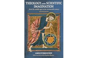 Theology and the Scientific Imagination: From the Middle Ages to the Seventeenth Century