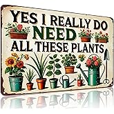 Bestylez Garden Gifts I Really Need All These Plants Vintage Gardening Signs for Home Garden Greenhouse Living Room Bedroom Yard Outdoor Decor 8X12 Inch (3362)