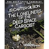 The Loneliness of the Deep Space Cargoist