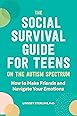 The Asperkid's (Secret) Book of Social Rules, 10th Anniversary Edition: The Handbook of (Not-So-Obvious) Neurotypical Social Guidelines for Autistic Teens