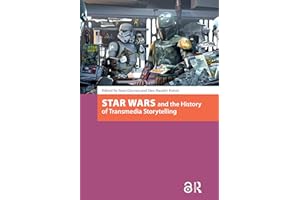 Star Wars and the History of Transmedia Storytelling