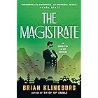 The Magistrate: An Inspector Lu Fei Mystery (Inspector Lu Fei Series Book 3)