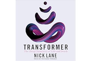 Transformer: The Deep Chemistry of Life and Death