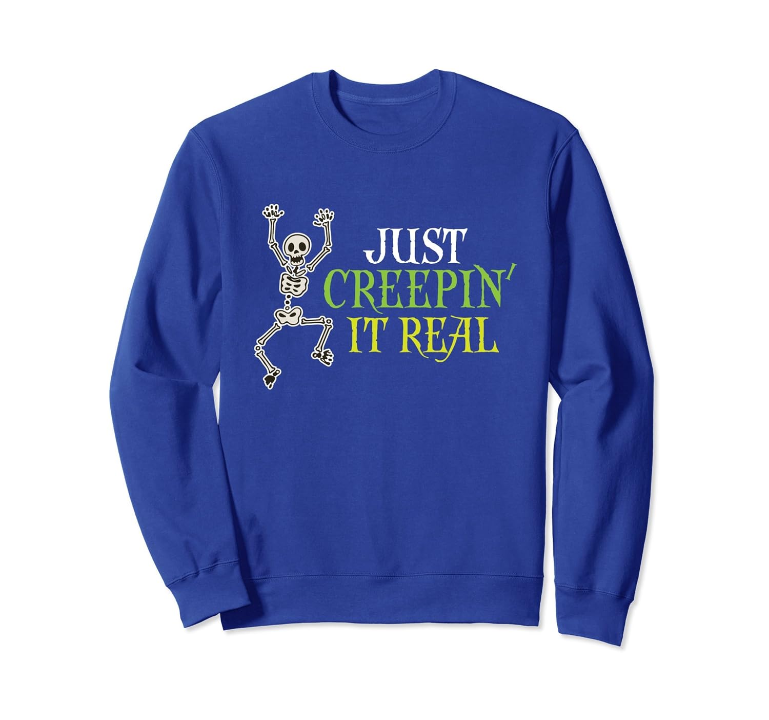 Just Creepin' It Real Halloween Sweatshirt- TPT