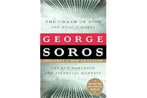 The Crash of 2008 and What it Means: The New Paradigm for Financial Markets