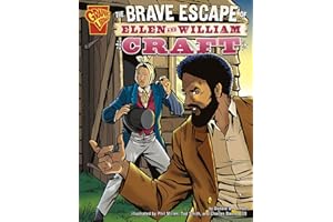 The Brave Escape of Ellen and William Craft (Graphic History)