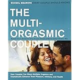The Multi-Orgasmic Couple: Sexual Secrets Every Couple Should Know