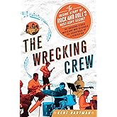 The Wrecking Crew: The Inside Story of Rock and Roll's Best-Kept Secret