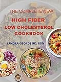 THE COMPLETE NEW HIGH FIBER LOW CHOLESTEROL